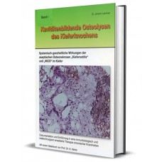 BOOK in German: Volume I "Cavity-forming osteolyses of the jaw bone"