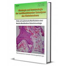 BOOK in German: Volume II "Histology & Immunology of Cavity Forming Osteolyses of the Maxillary Bone".